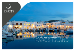 Paros Island Cyclades Islands Paros  Sifnos  Folegandros  Santorini  Amorgos  Paros 7 Days Charter Sample Itinerary