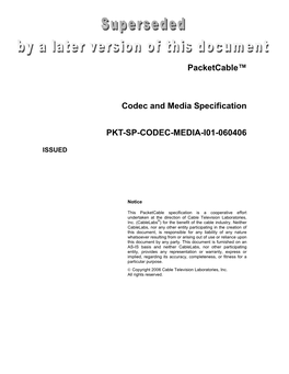 Superseded Packetcable™ Codec and Media Specification (PKT-SP-CODEC-MEDIA-I01-060406)