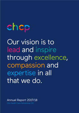 Our Vision Is to Lead and Inspire Through Excellence, Compassion and Expertise in All That We Do
