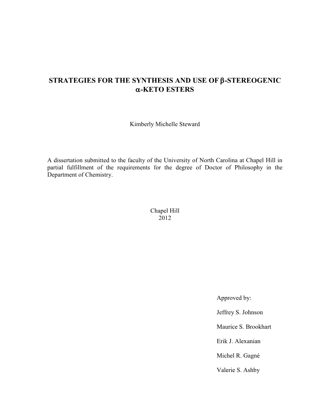 Strategies for the Synthesis and Use of Β-Stereogenic Α