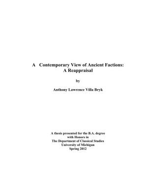 A Contemporary View of Ancient Factions: a Reappraisal