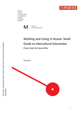 Small Guide to Intercultural Interaction”, Addresses the Need for a Guide Containing Guidelines and Tips for Portuguese People Who Are Relocating in Russia