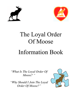 The Loyal Order of Moose Information Book