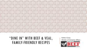 “Dine In” with Beef & Veal, Family-Friendly Recipes
