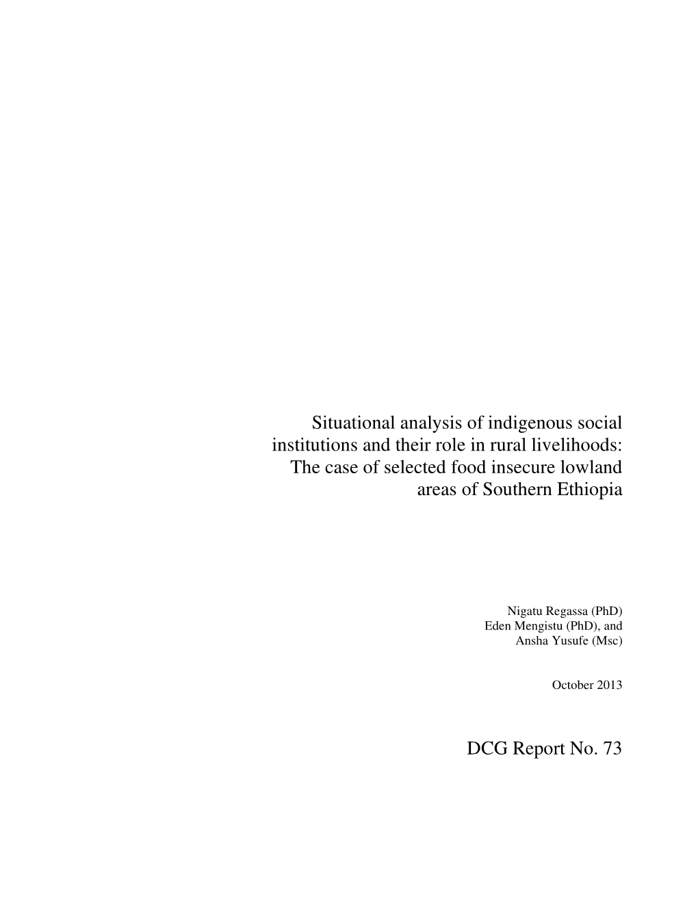 Situational Analysis of Indigenous Social Institutions and Their Role in Rural Livelihoods: the Case of Selected Food Insecure Lowland Areas of Southern Ethiopia