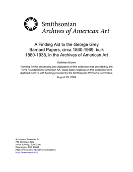 A Finding Aid to the George Grey Barnard Papers, Circa 1860-1969, Bulk 1880-1938, in the Archives of American Art