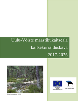 Uulu-Võiste Maastikukaitseala Kaitsekorralduskava 2017-2026