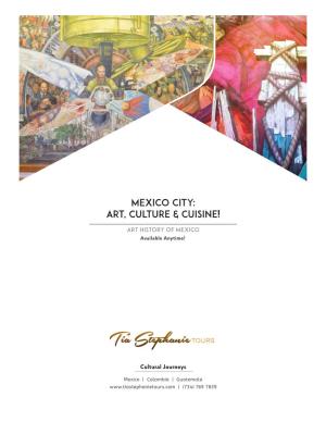 Mexico City: Art, Culture & Cuisine!