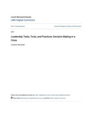 Leadership Traits, Tools, and Practices: Decision Making in a Crisis
