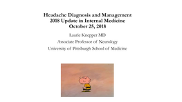 Headache Diagnosis and Management 2018 Update in Internal Medicine October 25, 2018