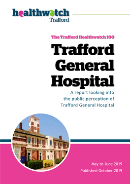 A Report Looking Into the Public Perception of Trafford General Hospital