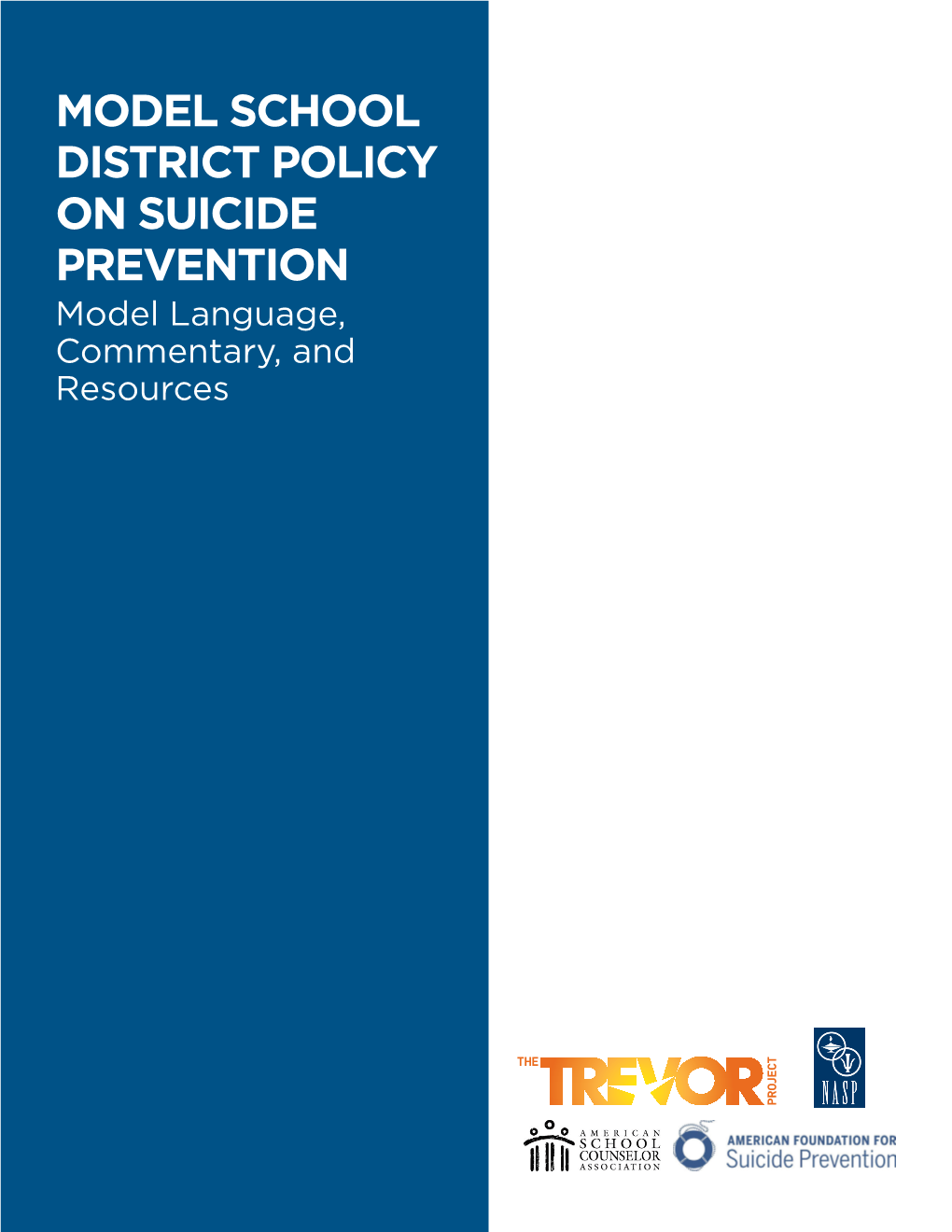 MODEL SCHOOL DISTRICT POLICY on SUICIDE PREVENTION Model Language, Commentary, and Resources