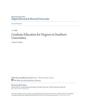 Graduate Education for Negroes in Southern Universities Charles H