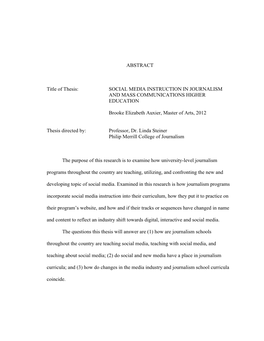 ABSTRACT Title of Thesis: SOCIAL MEDIA INSTRUCTION in JOURNALISM and MASS COMMUNICATIONS HIGHER EDUCATION Brooke Elizabeth Auxi