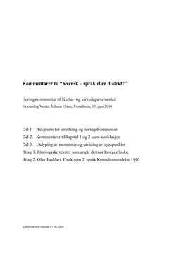 Kommentarer Til “Kvensk – Språk Eller Dialekt?”