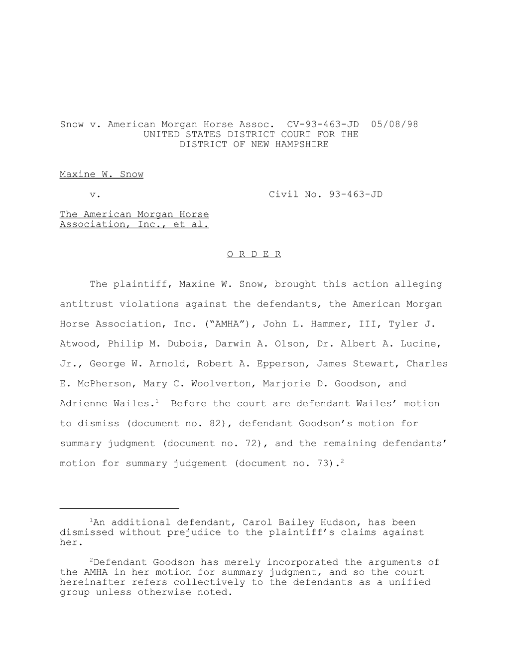 Snow V. American Morgan Horse Assoc. CV-93-463-JD 05/08/98 UNITED STATES DISTRICT COURT for the DISTRICT of NEW HAMPSHIRE