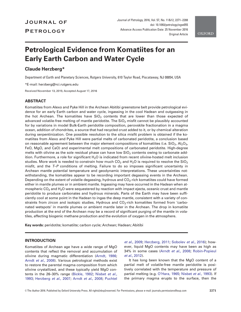 Petrological Evidence from Komatiites for an Early Earth Carbon and Water Cycle Claude Herzberg*