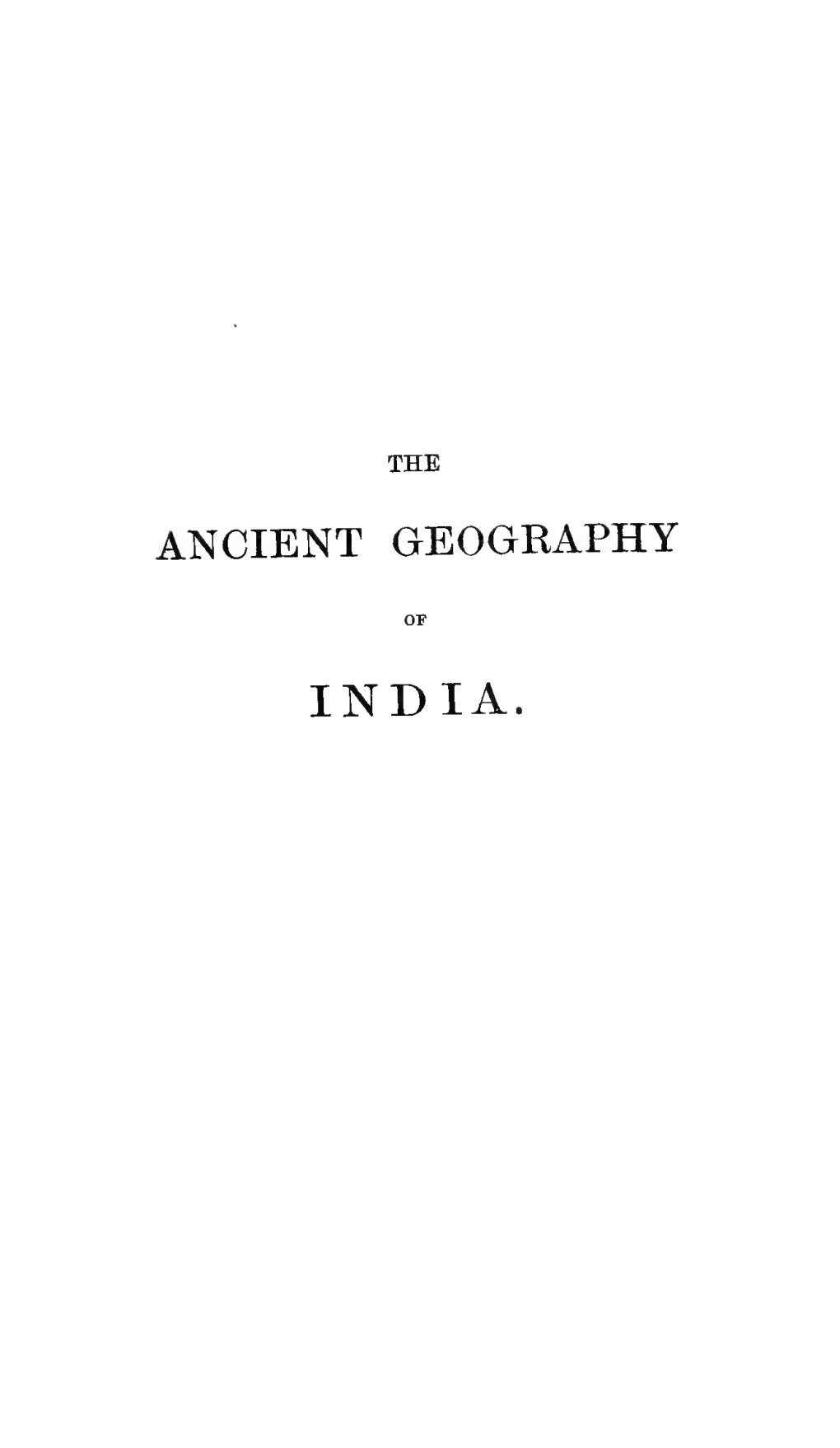 The Ancient Geography of India by Alexander Cunningham