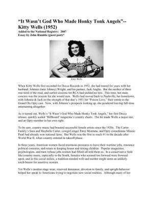 “It Wasn't God Who Made Honky Tonk Angels”-- Kitty Wells (1952)
