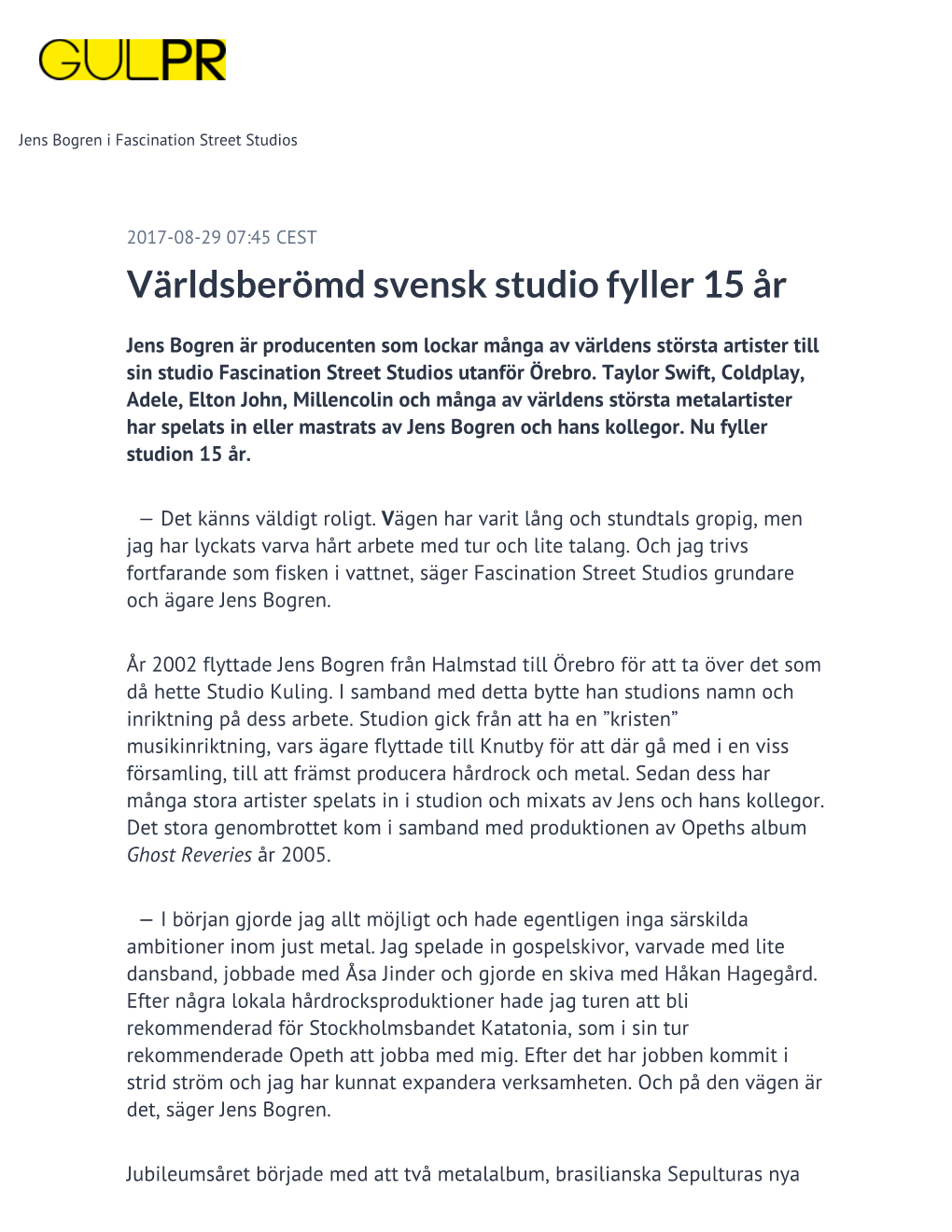 ​Världsberömd Svensk Studio Fyller 15 År