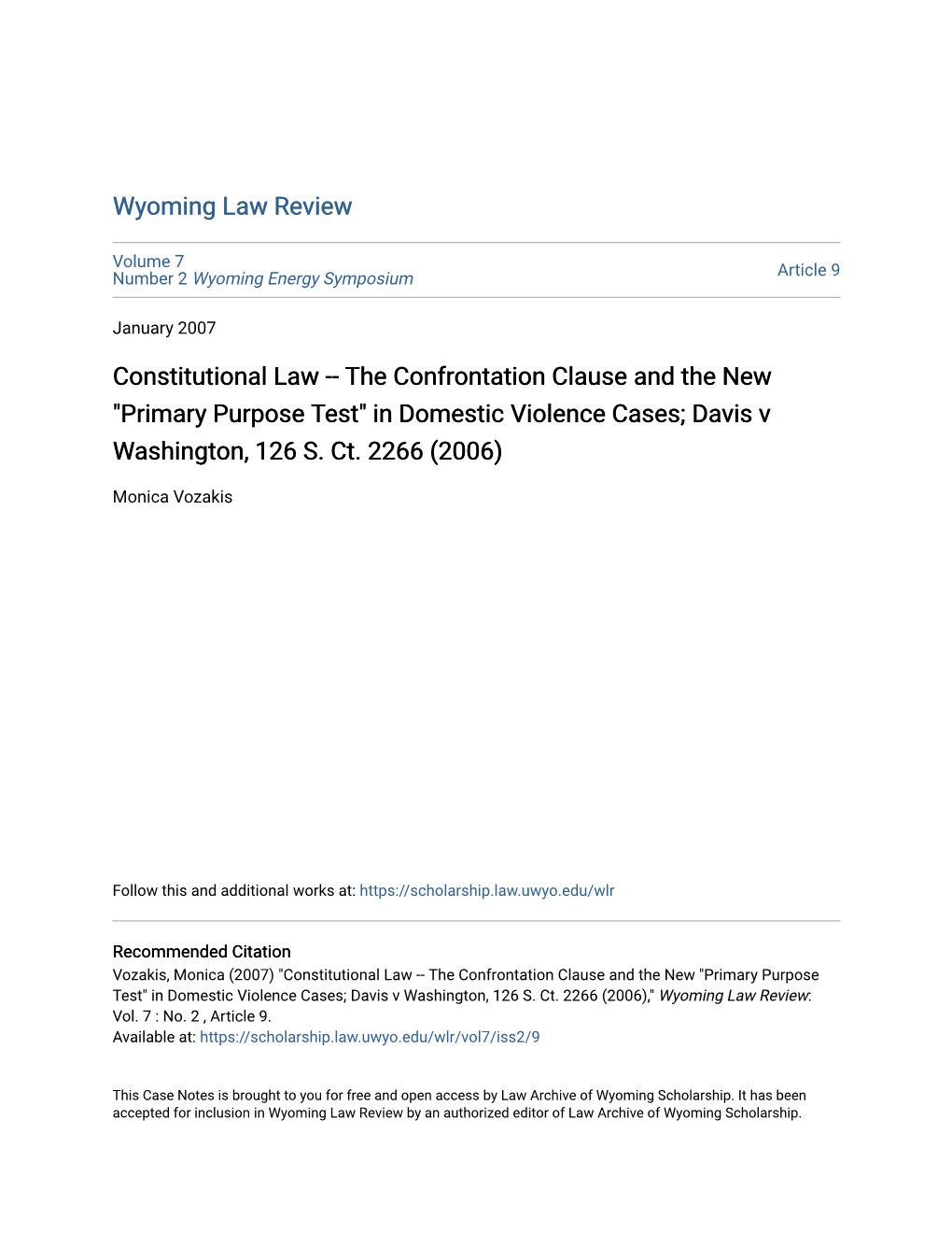 The Confrontation Clause and the New "Primary Purpose Test" in Domestic Violence Cases; Davis V Washington, 126 S