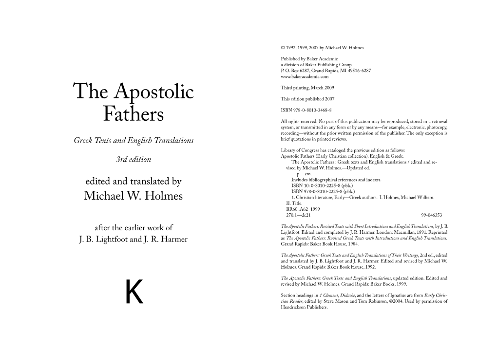 The Apostolic Fathers : Greek Texts and English Translations / Edited and Re- Vised by Michael W