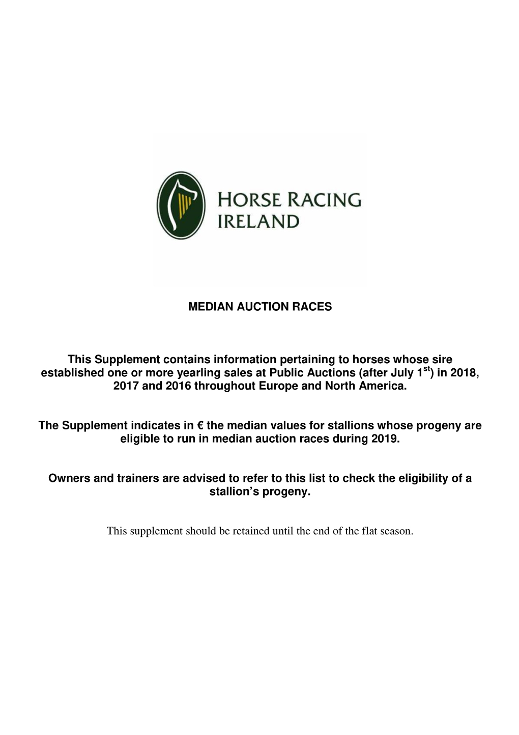 MEDIAN AUCTION RACES This Supplement Contains Information