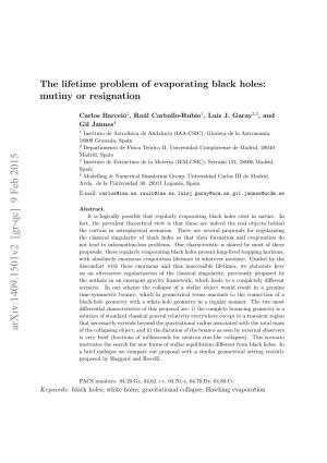 The Lifetime Problem of Evaporating Black Holes: Mutiny Or Resignation