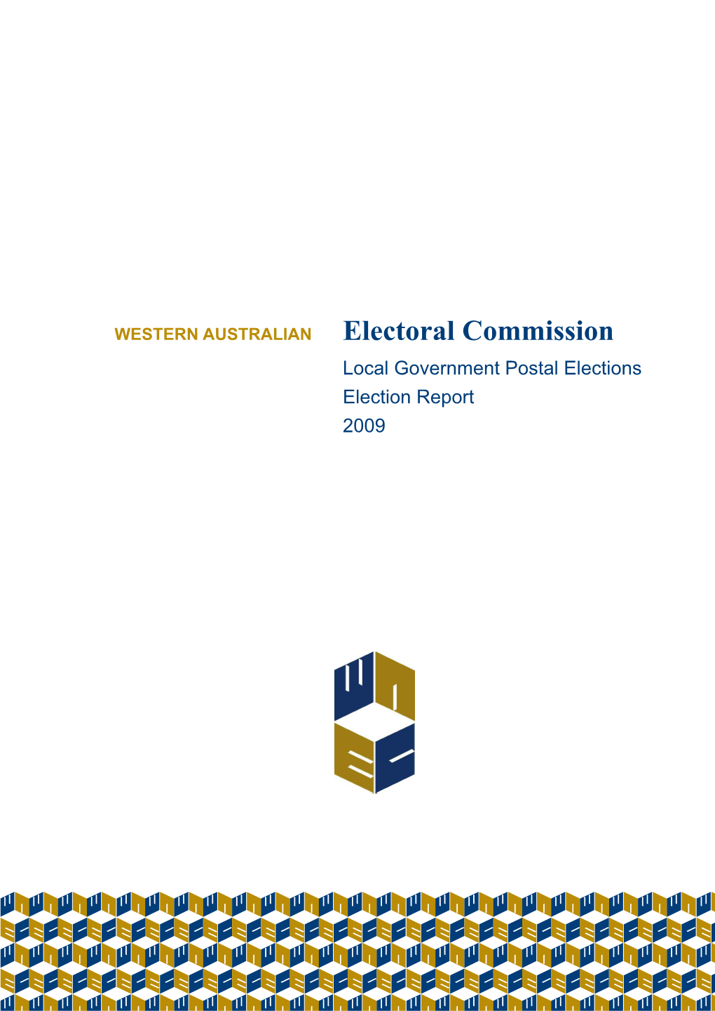 Electoral Commission Local Government Postal Elections Election Report 2009