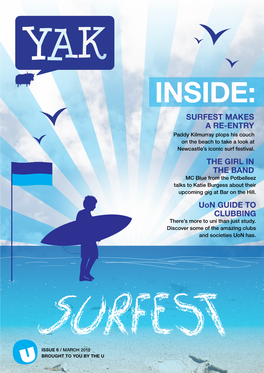 INSIDE: SURFEST MAKES a RE-ENTRY Paddy Kilmurray Plops His Couch on the Beach to Take a Look at Newcastle’S Iconic Surf Festival