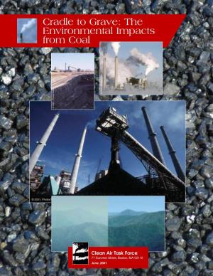 The Environmental Impacts from Coal Cradle to Grave: the Environmental Impacts from Coal © 2001, Photostogo © 2001, Photostogo