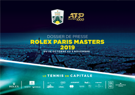 Rolex Paris Masters 2019 Du 26 Octobre Au 3 Novembre Le Rolex Paris Masters 2019 2 Sommaire