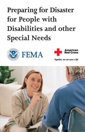 Preparing for Disaster for People with Disabilities and Other Special Needs Visit the Websites Listed Below to Obtain Additional Information