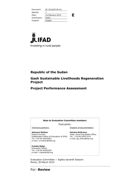 For: Review Republic of the Sudan Gash Sustainable Livelihoods Regeneration Project Project Performance Assessment
