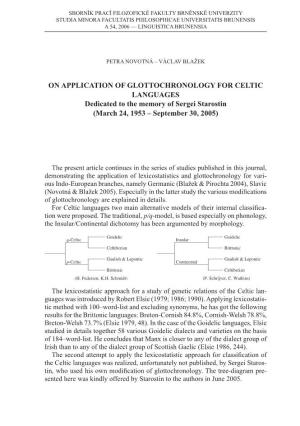 ON APPLICATION of GLOTTOCHRONOLOGY for CELTIC LANGUAGES Dedicated to the Memory of Sergei Starostin (March 24, 1953 – September 30, 2005)
