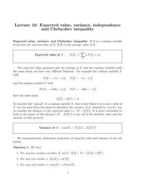 Lecture 16: Expected Value, Variance, Independence and Chebyshev Inequality