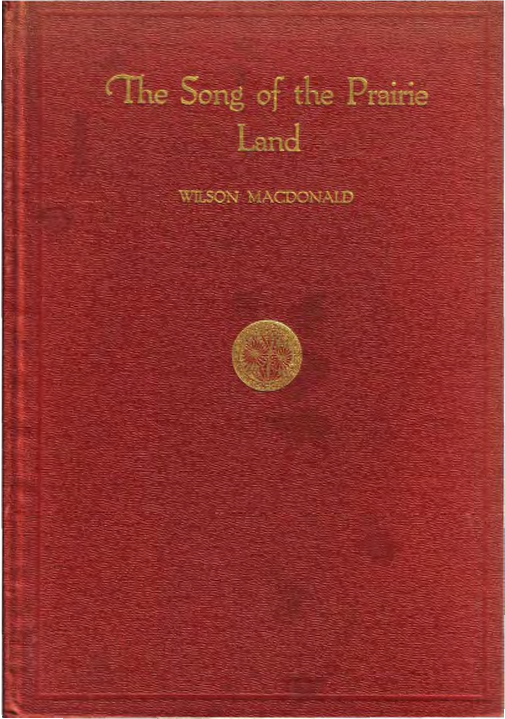 The Song of the Prairie Land 101 Pauline Johnson