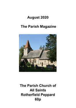 August 2020 the Parish Magazine the Parish Church of All Saints Rotherfield Peppard