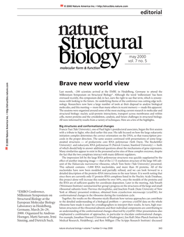 Brave New World View .Com Last Month, ∼200 Scientists Arrived at the EMBL in Heidelberg, Germany to Attend the Millennium Symposium on Structural Biology*