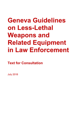 Geneva Guidelines on Less-Lethal Weapons and Related Equipment in Law Enforcement