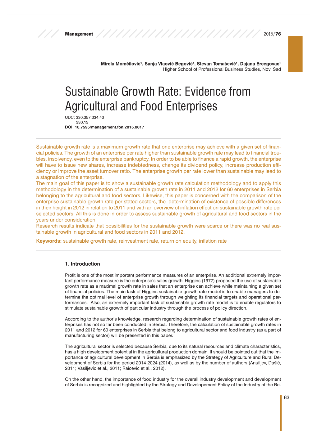 Sustainable Growth Rate: Evidence from Agricultural and Food Enterprises UDC: 330.357:334.43 330.13 DOI: 10.7595/Management.Fon.2015.0017