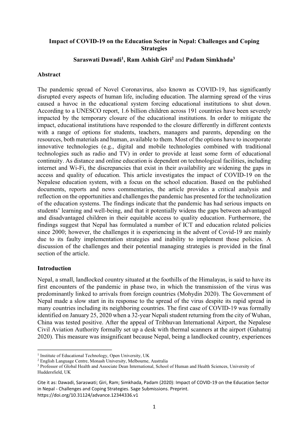 Impact of COVID-19 on the Education Sector in Nepal: Challenges and Coping Strategies Saraswati Dawadi1, Ram Ashish Giri2 and Padam Simkhada3