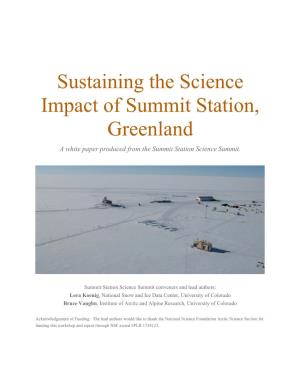 Sustaining the Science Impact of Summit Station, Greenland a White Paper Produced from the Summit Station Science Summit