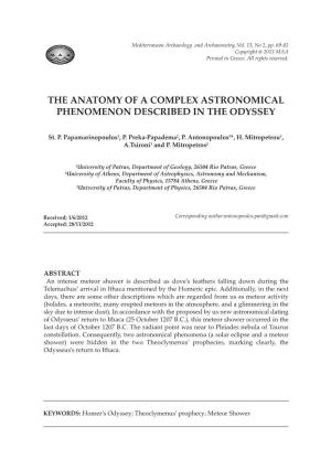 The Anatomy of a Complex Astronomical Phenomenon Described in the ODYSSEY