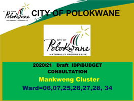 Mankweng Cluster Ward=06,07,25,26,27,28, 34 KPA No.1 BASIC SERVICES PROJECTS