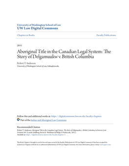 Aboriginal Title in the Canadian Legal System: the Story of Delgamuukw V