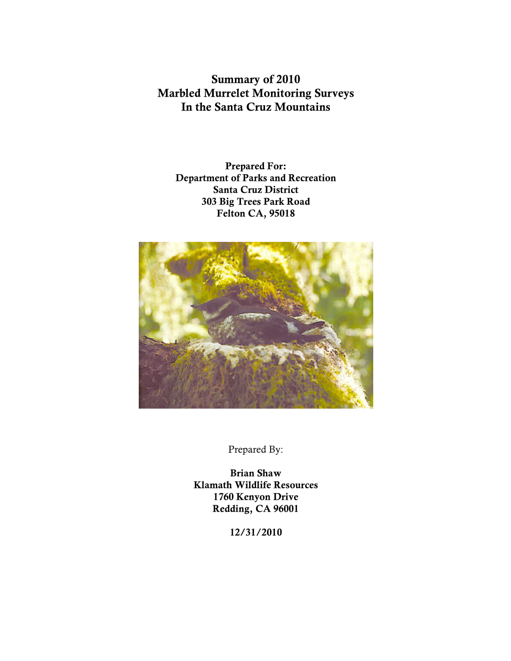 Summary of 2010 Marbled Murrelet Monitoring Surveys in the Santa Cruz Mountains