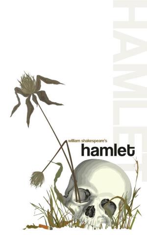 HAMLET Hamlet William Shakespeare’S William Shakespeare's Hamlet