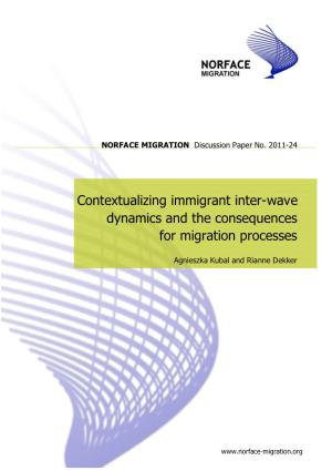 Contextualizing Immigrant Inter-Wave Dynamics and the Consequences for Migration Processes
