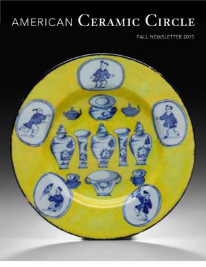 American Ceramic Circle Fall Newsletter 2015 American Ceramic Circle Fall Newsletter 2015